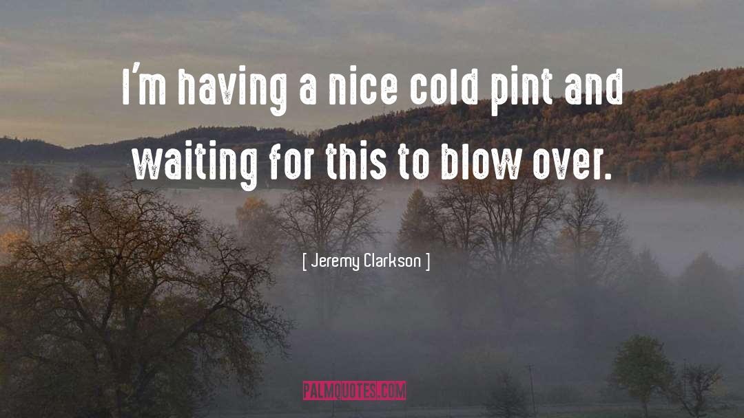 Pints quotes by Jeremy Clarkson