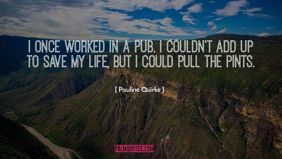 Pints quotes by Pauline Quirke
