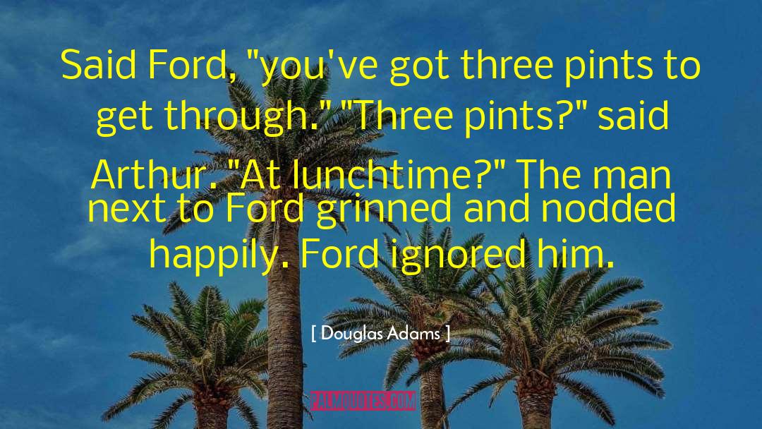 Pints quotes by Douglas Adams