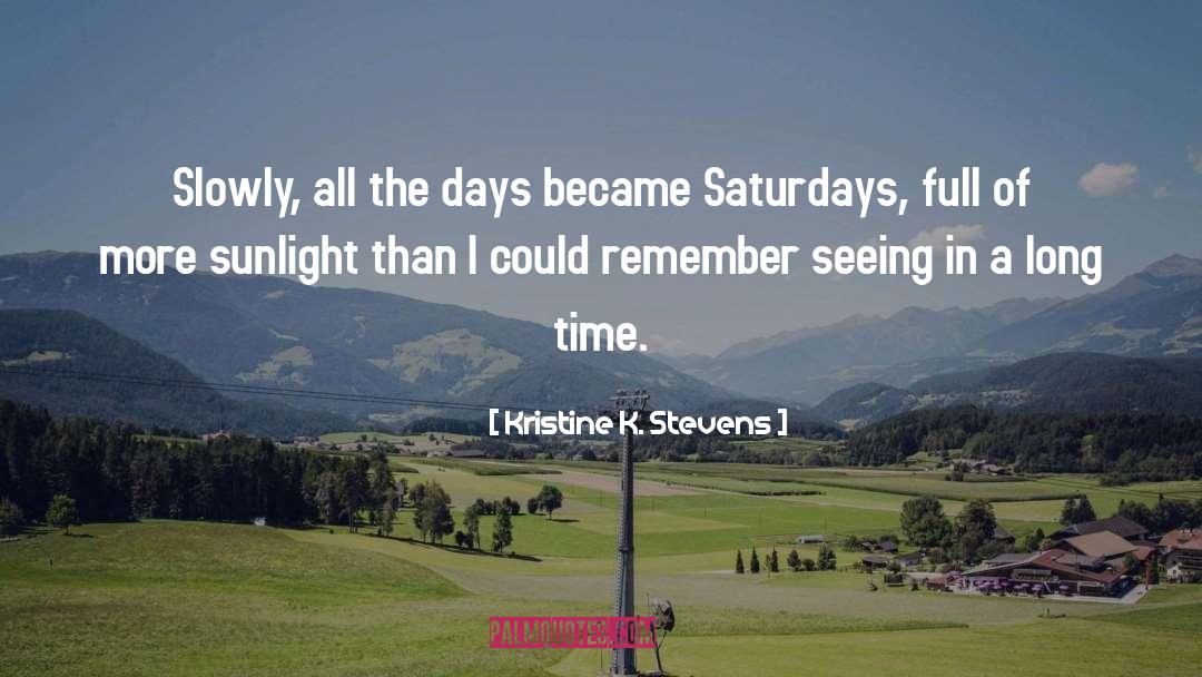 Pioneer Days quotes by Kristine K. Stevens
