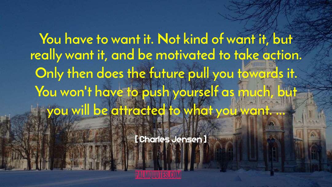 Pioneer Of The Future quotes by Charles Jensen