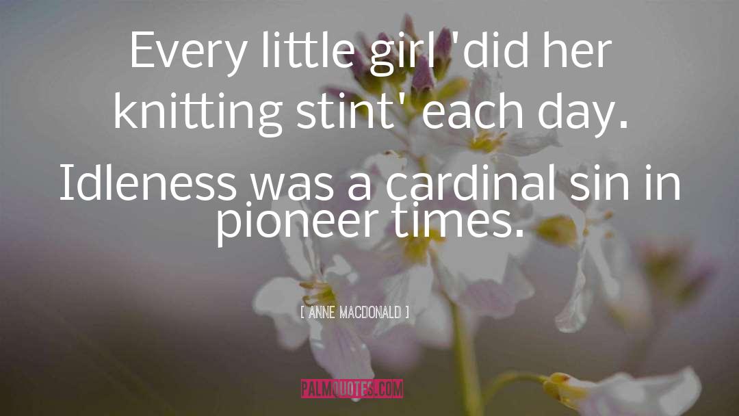 Pioneer quotes by Anne Macdonald