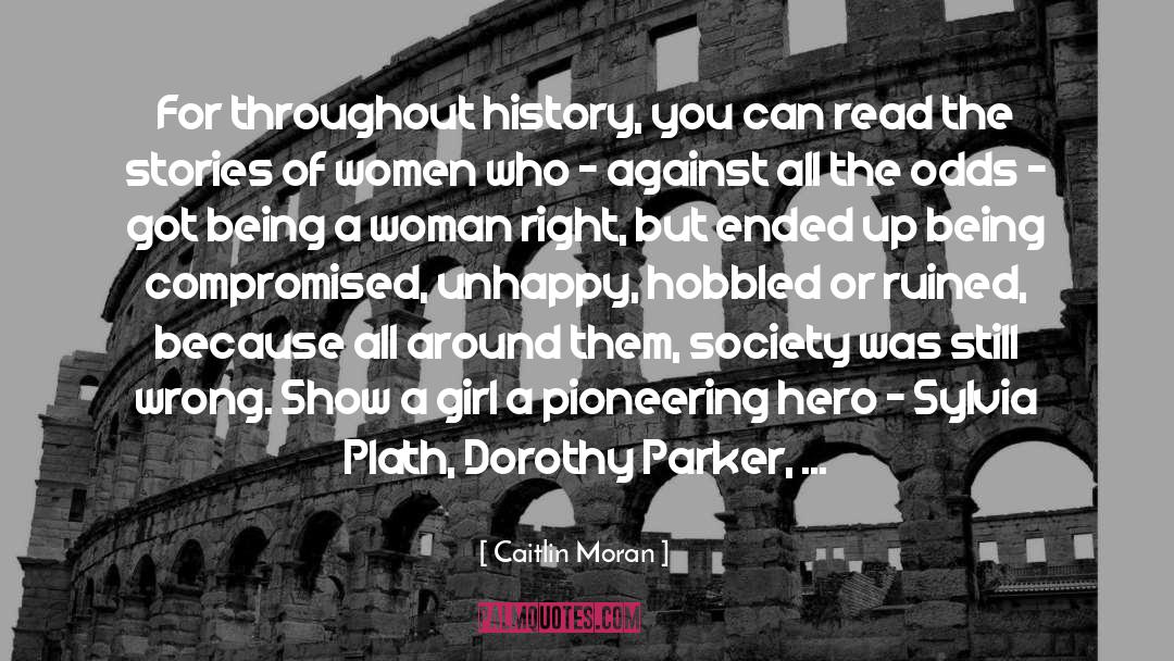 Pioneering quotes by Caitlin Moran