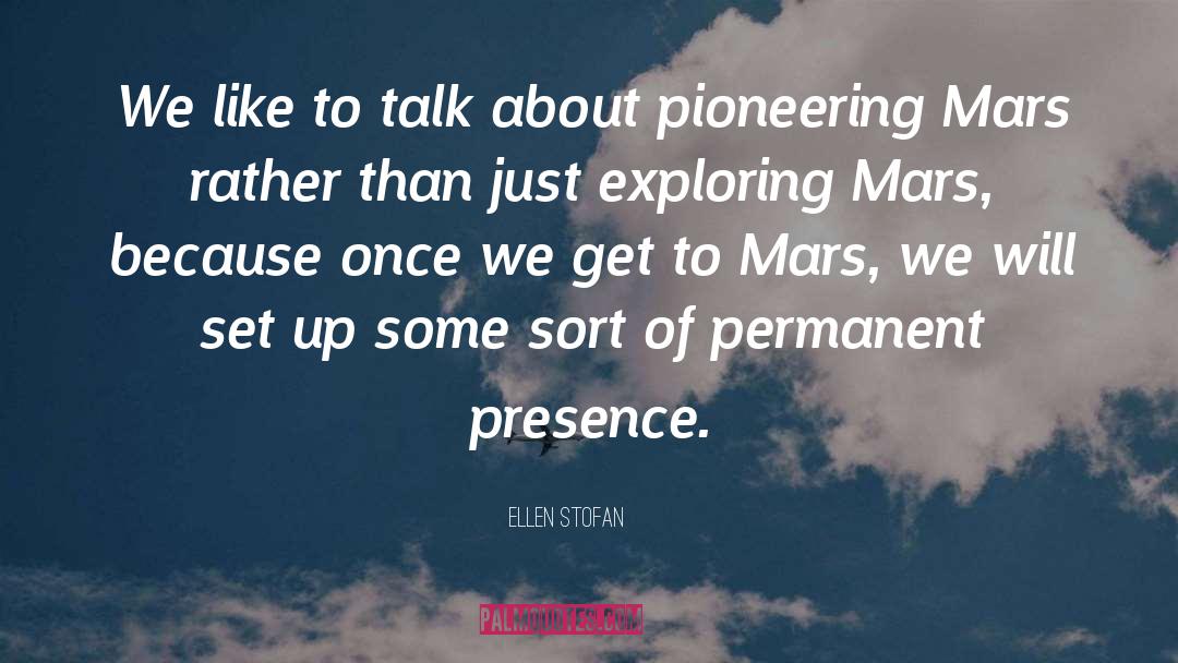 Pioneering quotes by Ellen Stofan