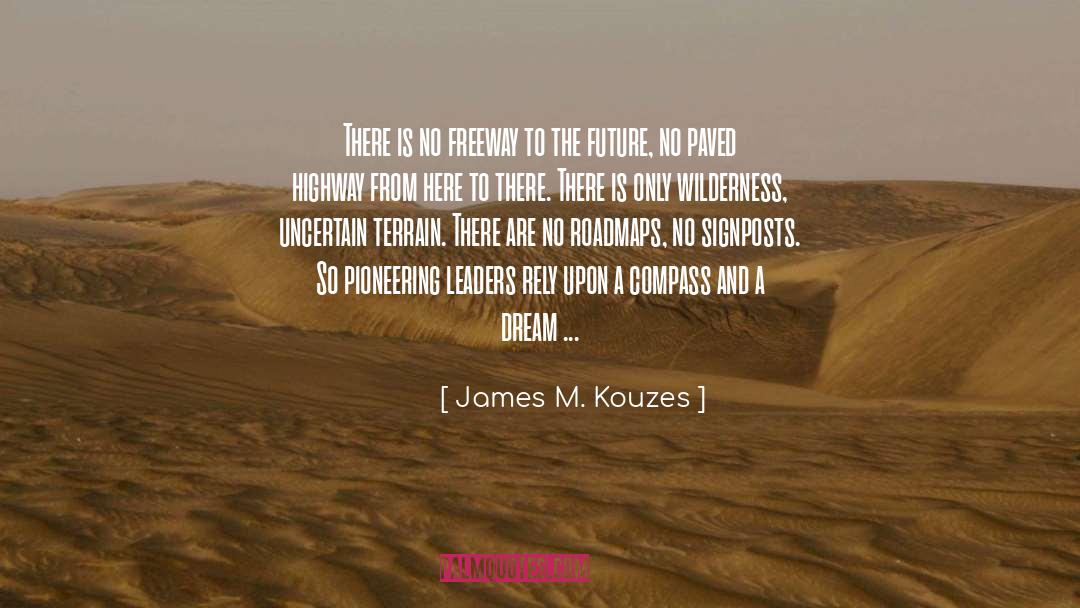 Pioneering quotes by James M. Kouzes