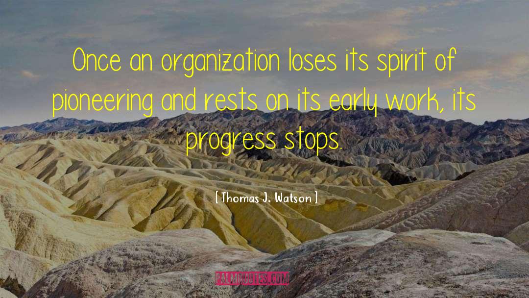 Pioneering quotes by Thomas J. Watson