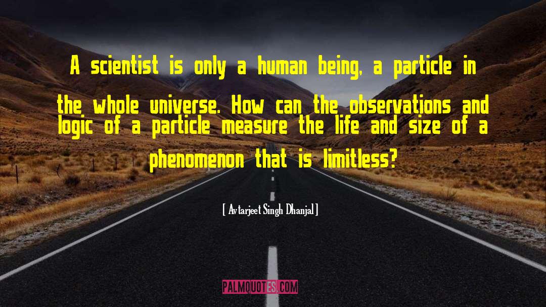 Pioneering Scientist quotes by Avtarjeet Singh Dhanjal