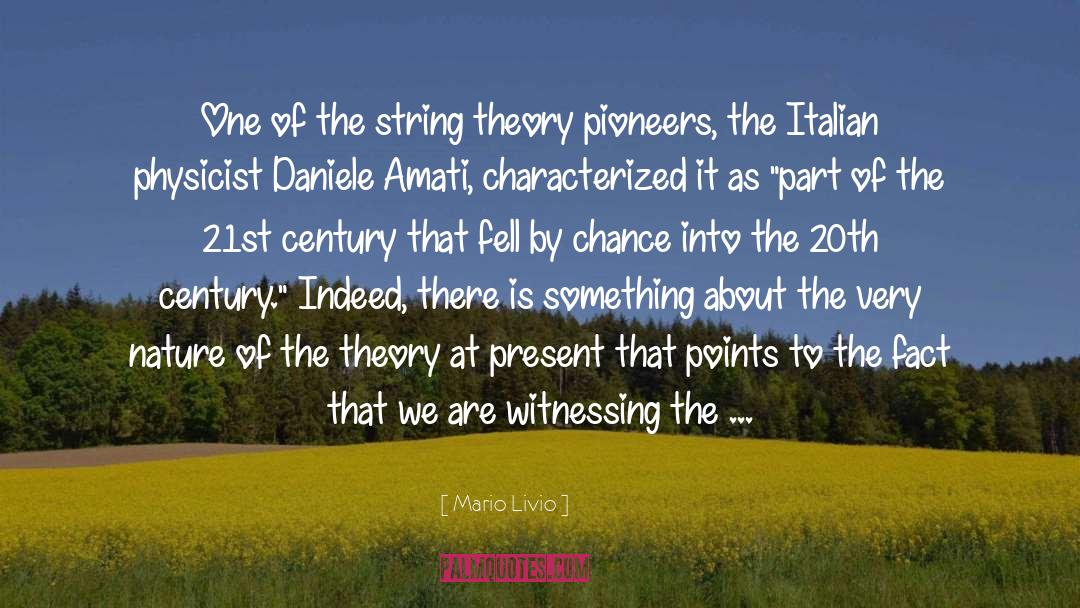 Pioneers quotes by Mario Livio