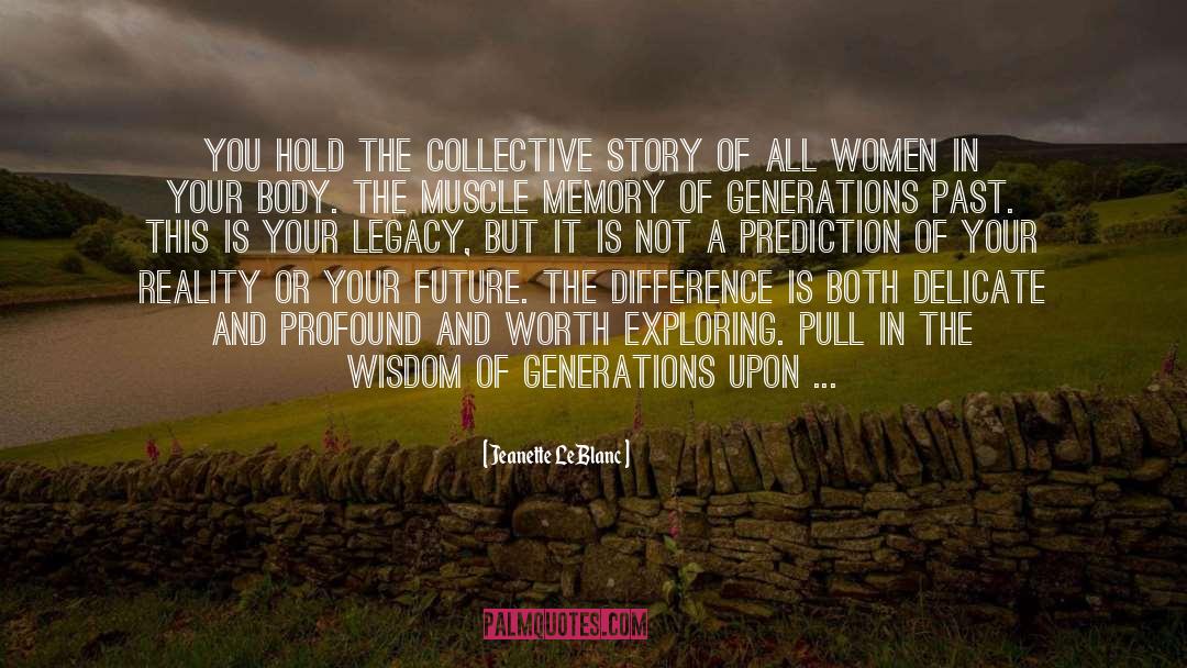 Pioneers quotes by Jeanette LeBlanc