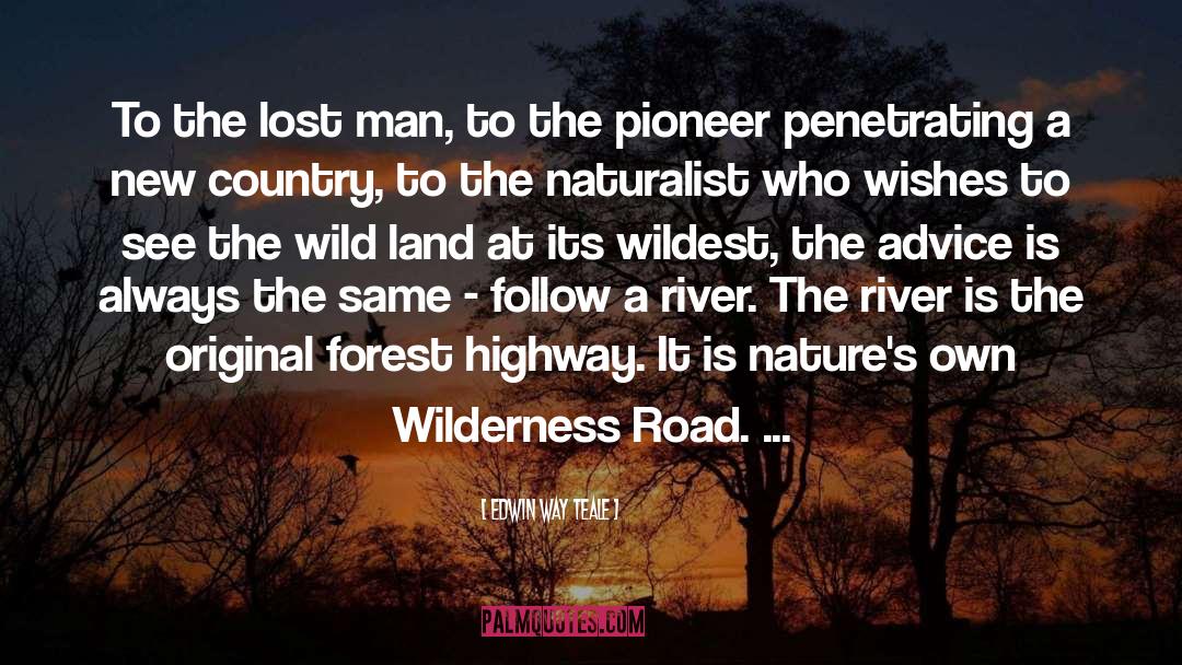 Pioneers quotes by Edwin Way Teale