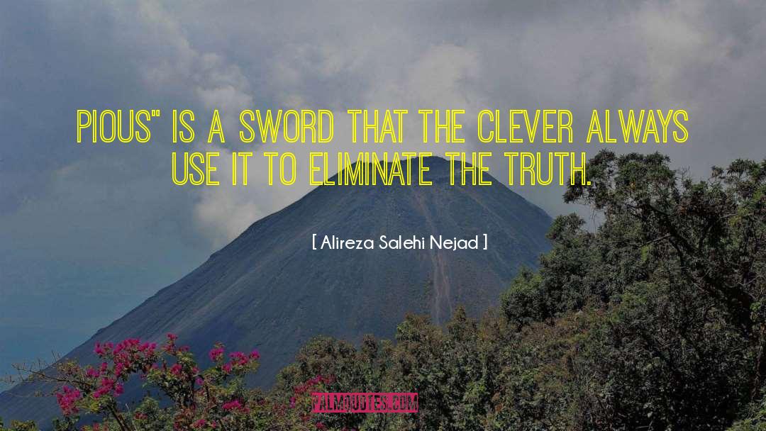 Pious Lies quotes by Alireza Salehi Nejad