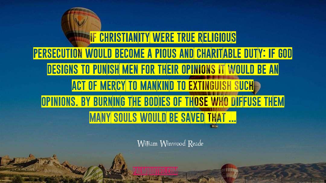 Pious quotes by William Winwood Reade