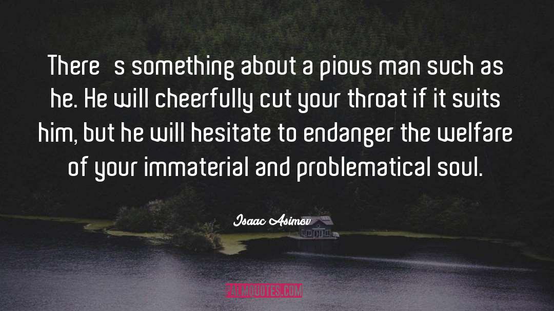 Pious quotes by Isaac Asimov