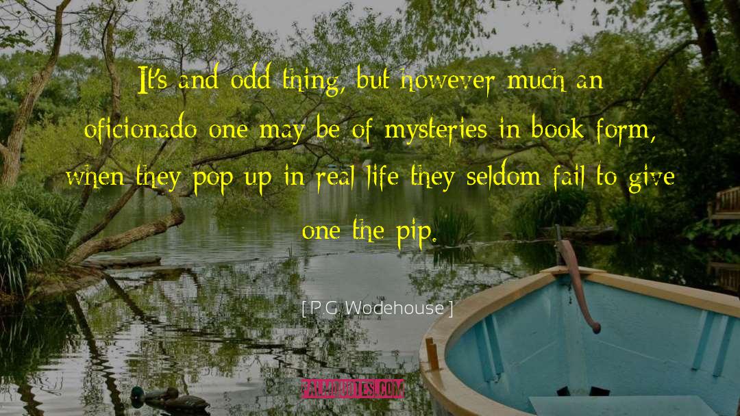 Pip quotes by P.G. Wodehouse