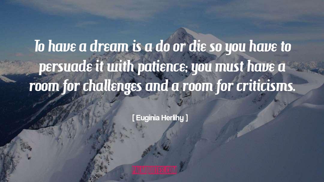 Pipe Dreams quotes by Euginia Herlihy