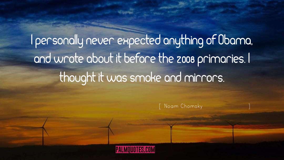 Pipe Smoke quotes by Noam Chomsky