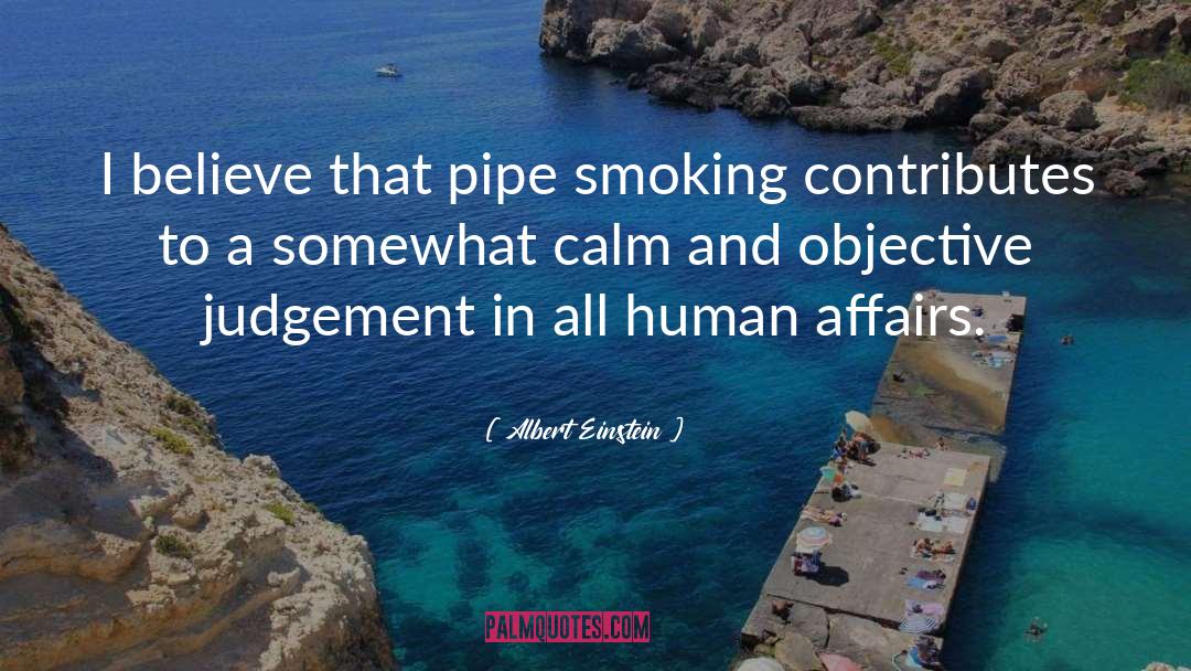 Pipe Smoking quotes by Albert Einstein