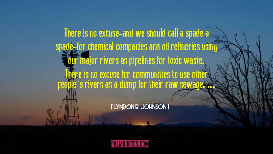 Pipeline quotes by Lyndon B. Johnson