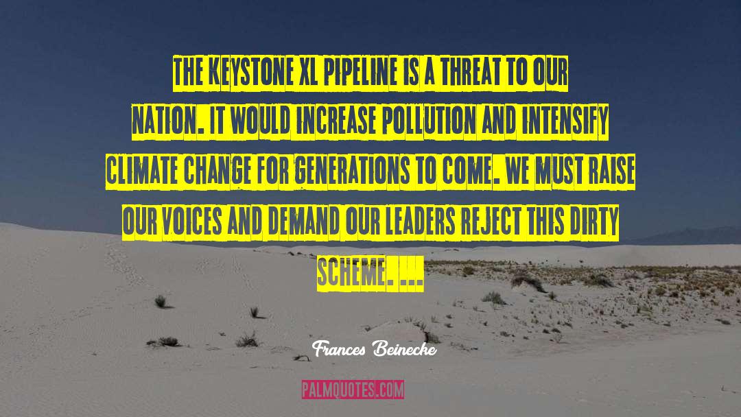 Pipeline quotes by Frances Beinecke
