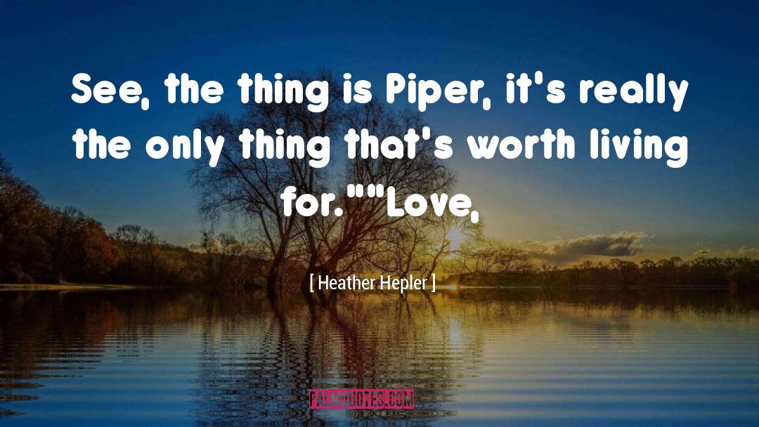 Piper Mcclean quotes by Heather Hepler