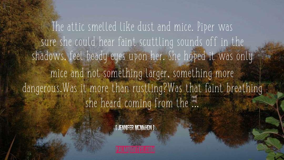 Piper quotes by Jennifer McMahon