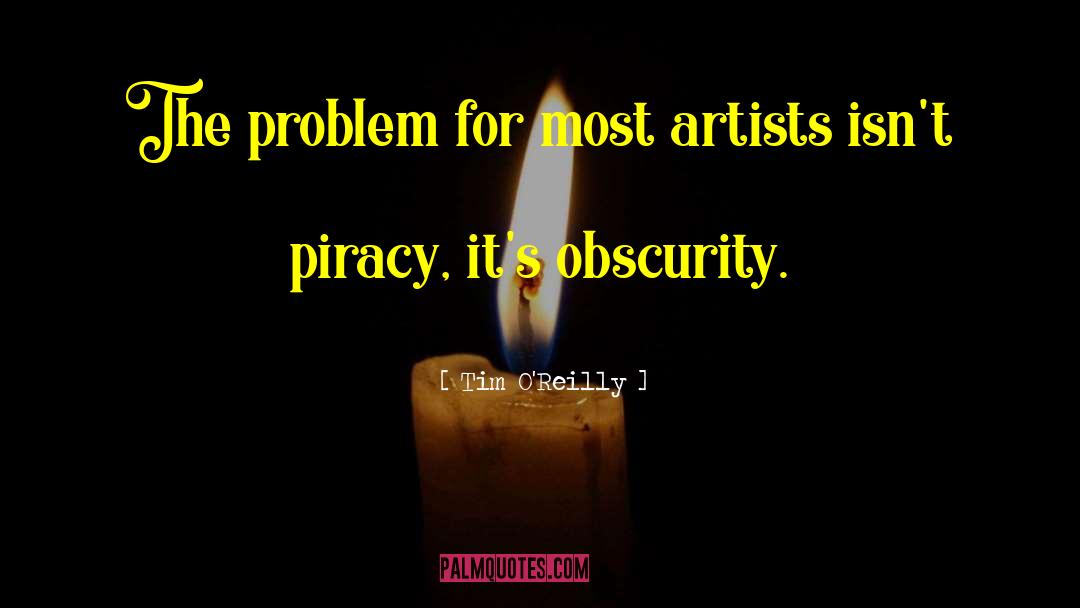Piracy quotes by Tim O'Reilly