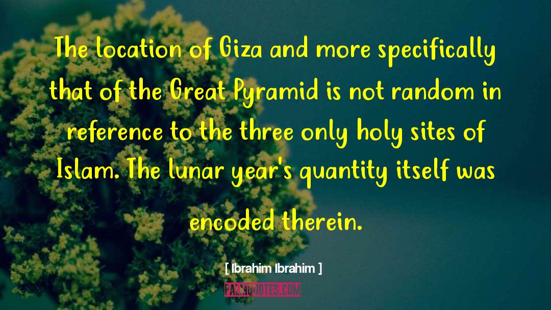 Piramidele Giza quotes by Ibrahim Ibrahim