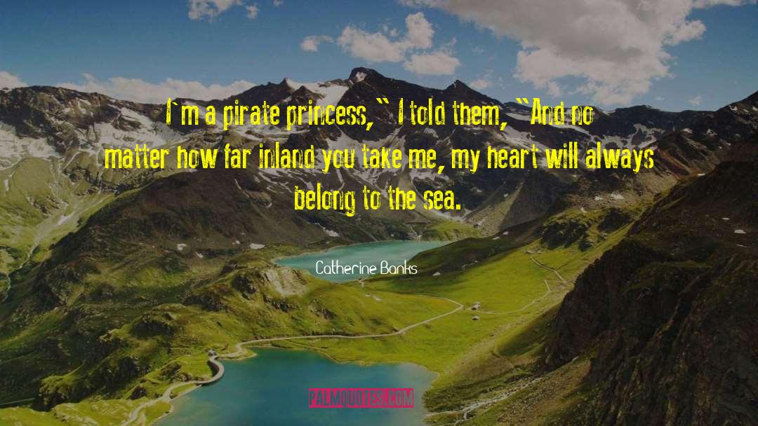 Pirate quotes by Catherine Banks