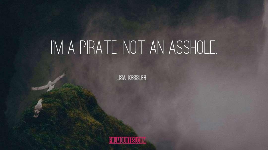 Pirate quotes by Lisa Kessler