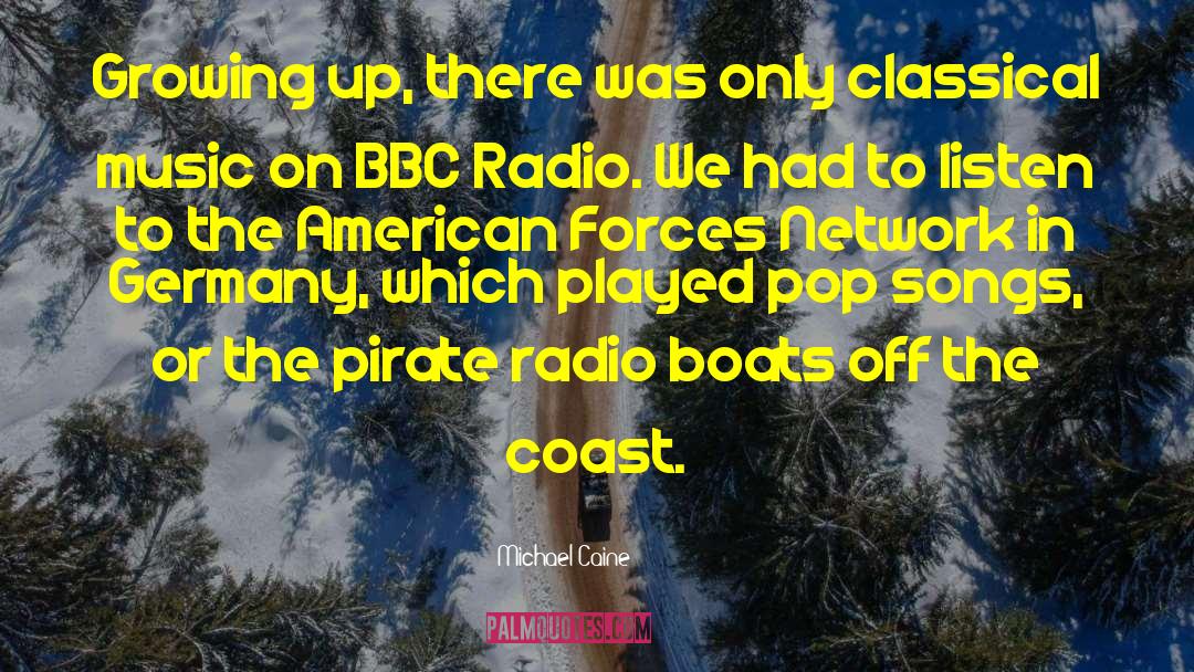 Pirate Radio quotes by Michael Caine