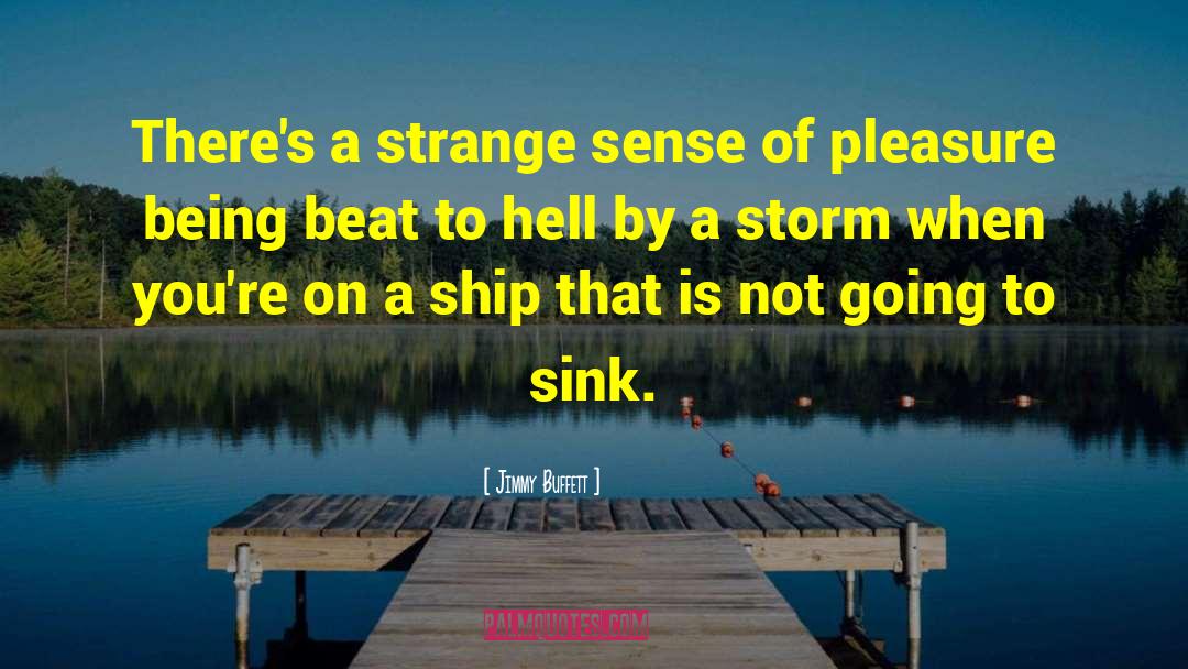 Pirate Ships quotes by Jimmy Buffett