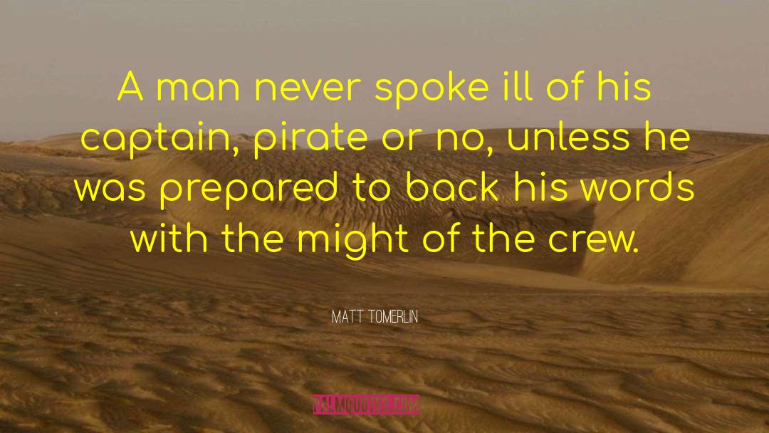 Pirates Of Ersatz quotes by Matt Tomerlin