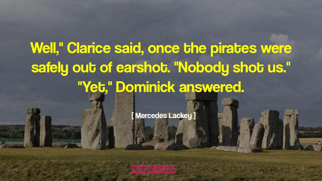 Pirates Of The Carribean quotes by Mercedes Lackey