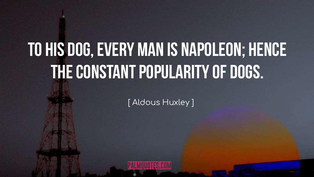 Pistachios And Dogs quotes by Aldous Huxley