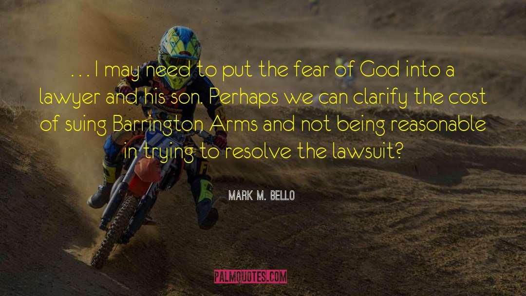 Pisted Lawyer quotes by Mark M. Bello