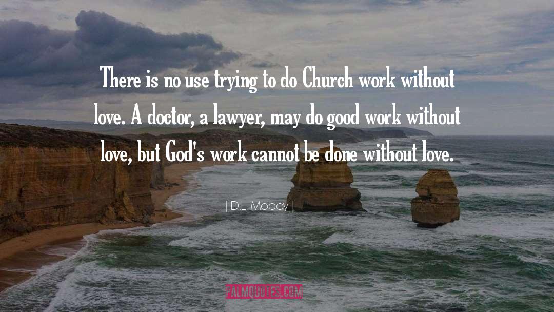 Pisted Lawyer quotes by D.L. Moody