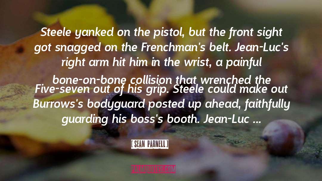 Pistol quotes by Sean  Parnell