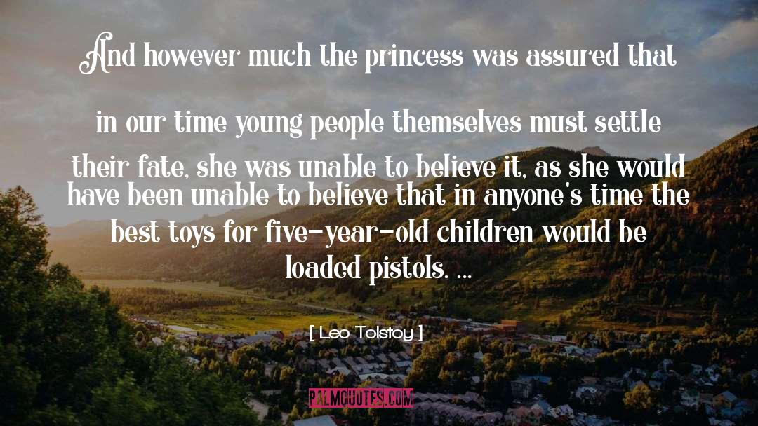 Pistols quotes by Leo Tolstoy