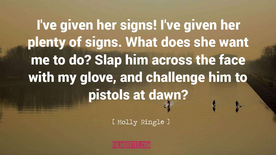 Pistols quotes by Molly Ringle