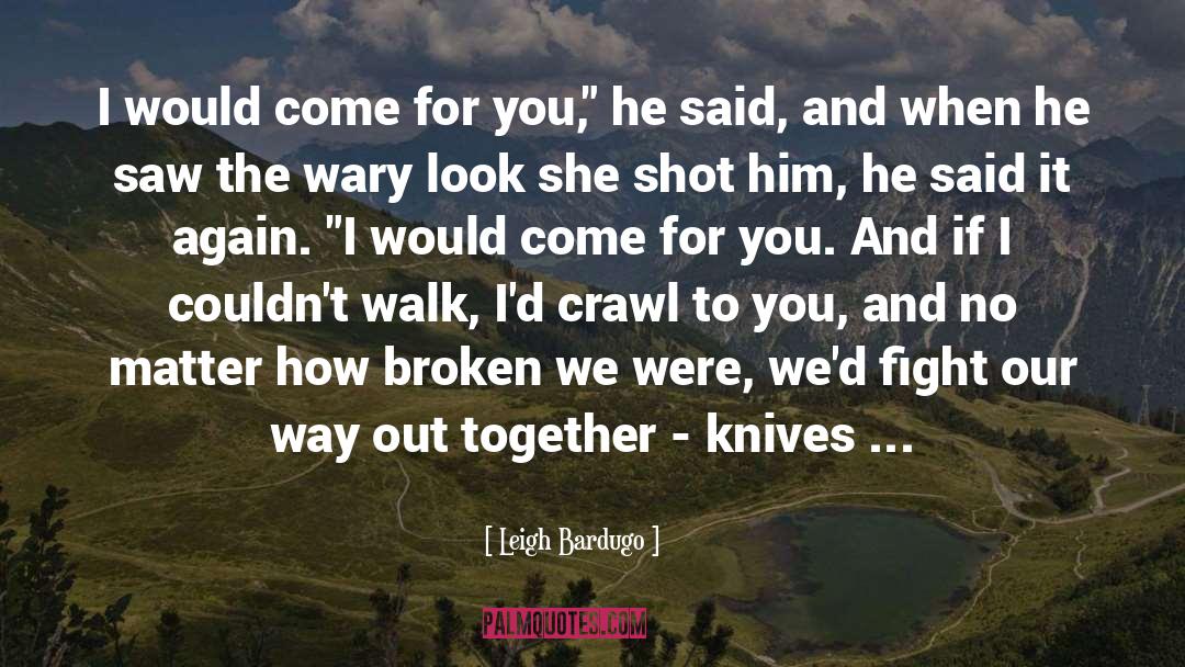 Pistols quotes by Leigh Bardugo