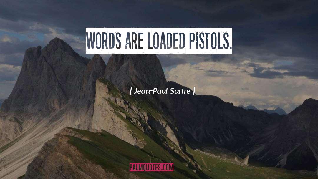 Pistols quotes by Jean-Paul Sartre