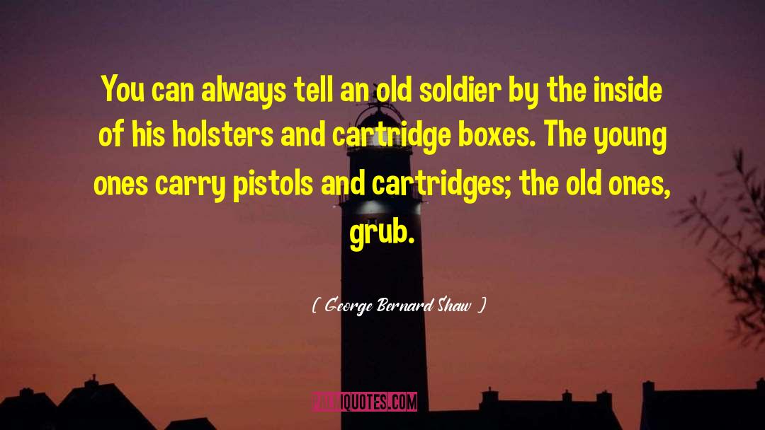 Pistols quotes by George Bernard Shaw