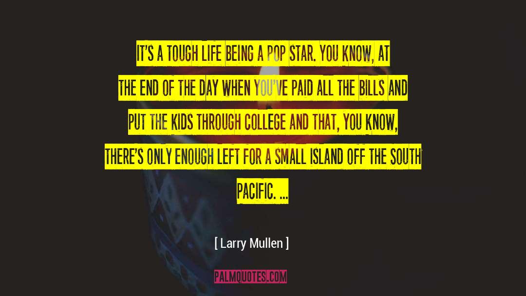 Pitbulls And Kids quotes by Larry Mullen