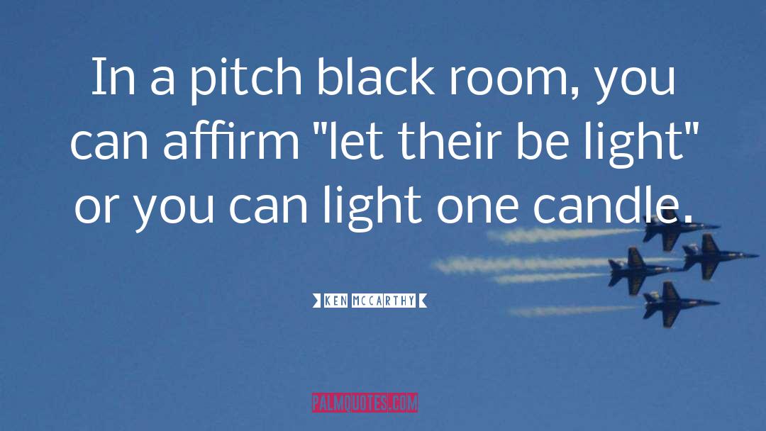 Pitch Black quotes by Ken McCarthy