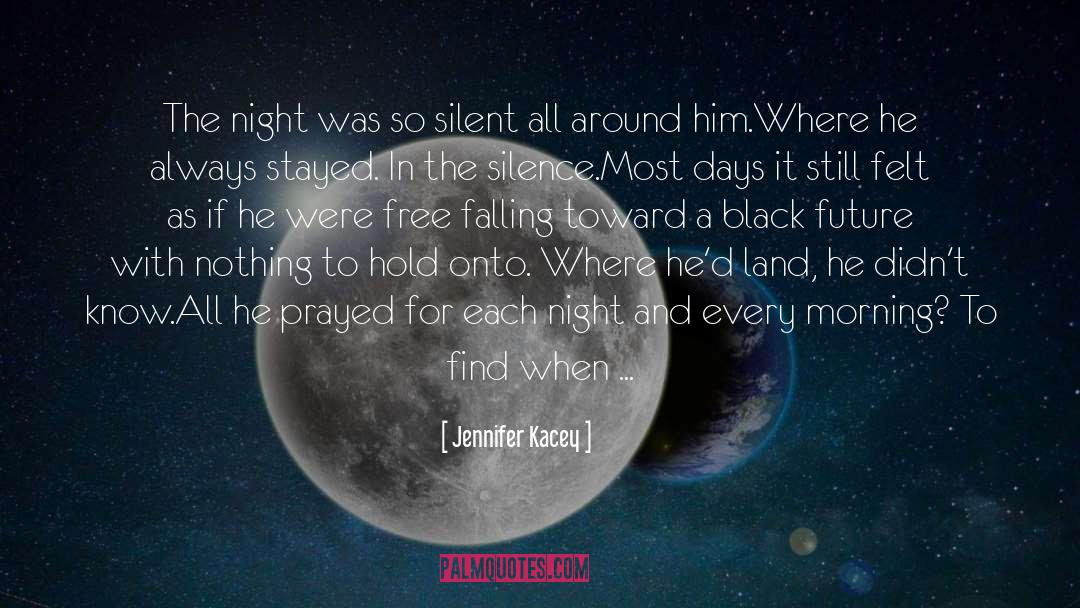 Pitch Black quotes by Jennifer Kacey