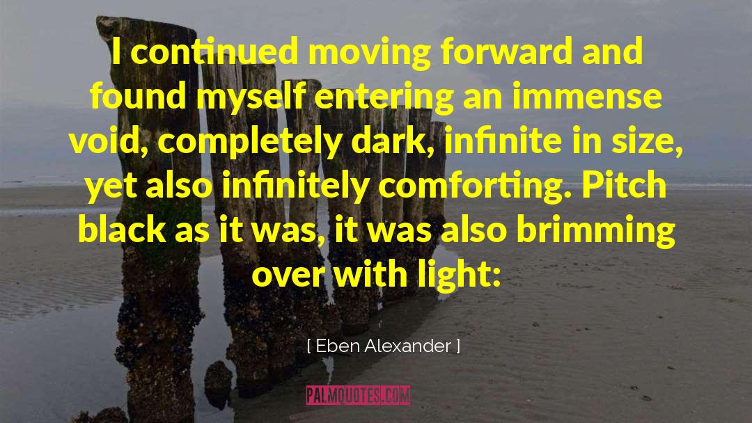 Pitch Black quotes by Eben Alexander