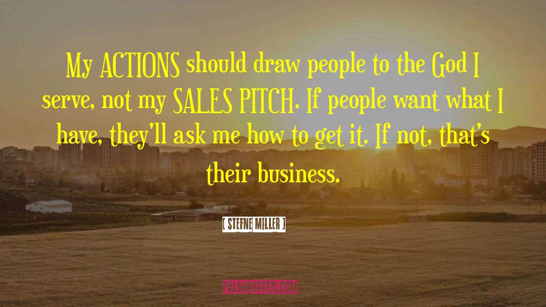 Pitch quotes by Stefne Miller