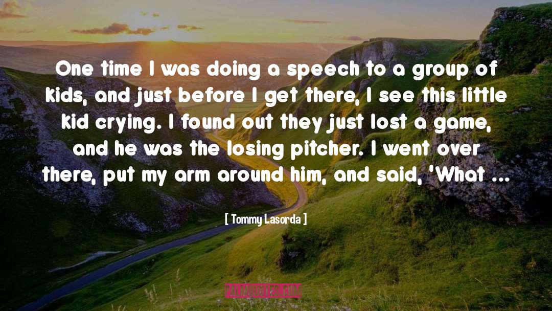Pitcher quotes by Tommy Lasorda