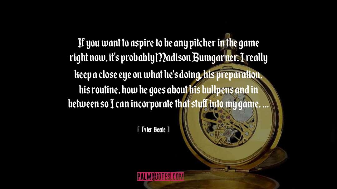 Pitcher quotes by Tyler Beede