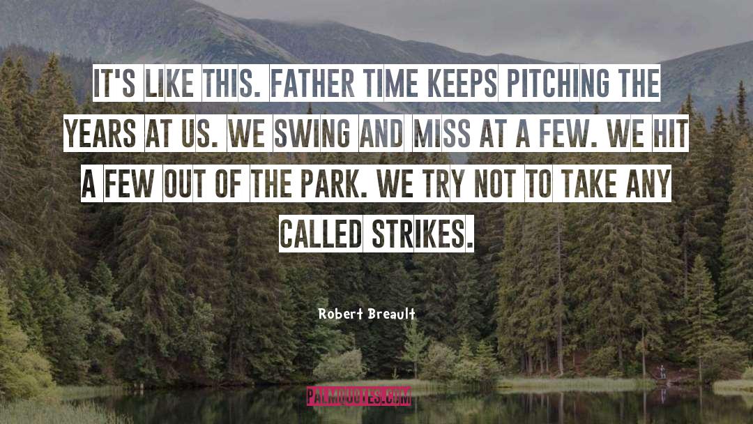 Pitching quotes by Robert Breault